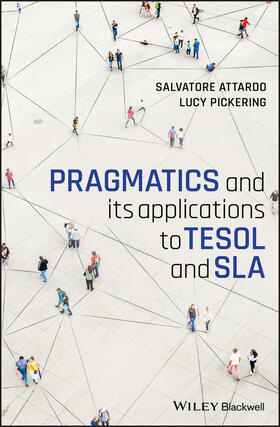 Pickering / Attardo |  Pragmatics and its Applications to TESOL and SLA | Buch |  Sack Fachmedien