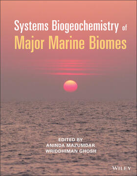 Mazumdar / Ghosh |  Systems Biogeochemistry of Major Marine Biomes | Buch |  Sack Fachmedien