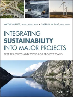 McPhee / Dias |  Integrating Sustainability Into Major Projects | Buch |  Sack Fachmedien