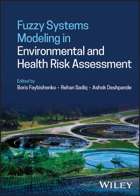 Faybishenko / Sadiq / Deshpande |  Fuzzy Systems Modeling in Environmental and Health Risk Assessment | Buch |  Sack Fachmedien