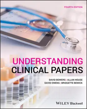 House / Bowers / Bewick |  Understanding Clinical Papers | Buch |  Sack Fachmedien