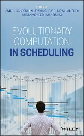 Gandomi / Emrouznejad / Jamshidi |  Evolutionary Computation in Scheduling | eBook | Sack Fachmedien