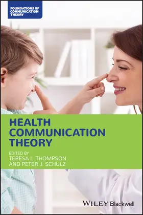 Thompson / Schulz |  Health Communication Theory | Buch |  Sack Fachmedien