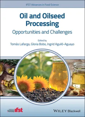 Lafarga / Bobo / Aguiló-Aguayo |  Oil and Oilseed Processing | Buch |  Sack Fachmedien