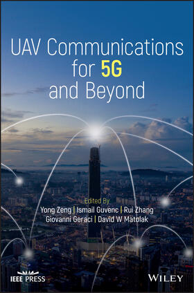 Zeng / Guvenc / Zhang | Uav Communications for 5g and Beyond | Buch | 978-1-119-57569-6 | sack.de