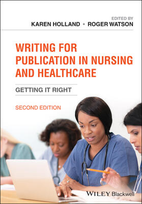 Holland / Watson |  Writing for Publication in Nursing and Healthcare | Buch |  Sack Fachmedien