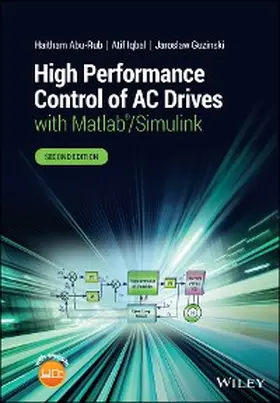 Abu-Rub / Iqbal / Guzinski |  High Performance Control of AC Drives with Matlab/Simulink | eBook | Sack Fachmedien