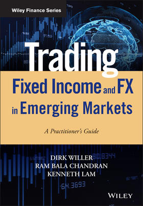 Willer / Chandran / Lam |  Trading Fixed Income and Fx in Emerging Markets | Buch |  Sack Fachmedien