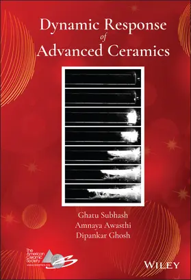 Subhash / Awasthi / Ghosh |  Dynamic Response of Advanced Ceramics | Buch |  Sack Fachmedien