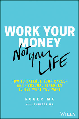 Ma |  Work Your Money, Not Your Life | Buch |  Sack Fachmedien