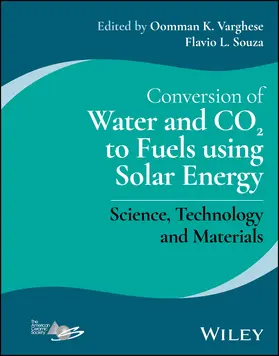 Varghese / Souza |  Conversion of Water and CO2 to Fuels Using Solar Energy | Buch |  Sack Fachmedien