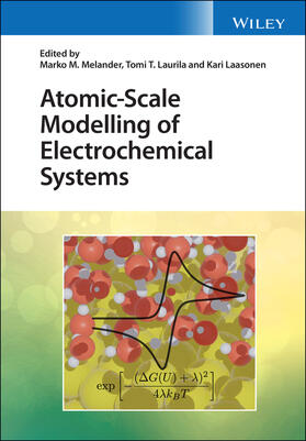 Melander / Laurila / Laasonen |  Atomic-Scale Modelling of Electrochemical Systems | Buch |  Sack Fachmedien