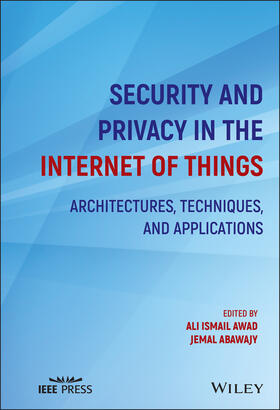 Awad / Abawajy |  Security and Privacy in the Internet of Things | Buch |  Sack Fachmedien
