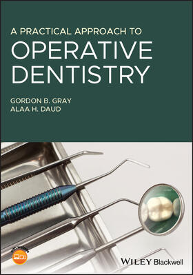Gray / Daud |  A Practical Approach to Operative Dentistry | Buch |  Sack Fachmedien