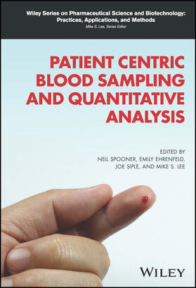 Spooner / Ehrenfeld / Siple |  Patient Centric Blood Sampling and Quantitative Analysis | Buch |  Sack Fachmedien