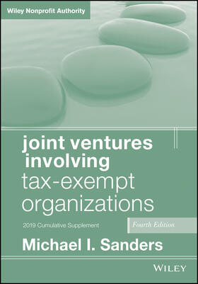 Sanders |  Joint Ventures Involving Tax-Exempt Organizations, 2019 Cumulative Supplement | Buch |  Sack Fachmedien