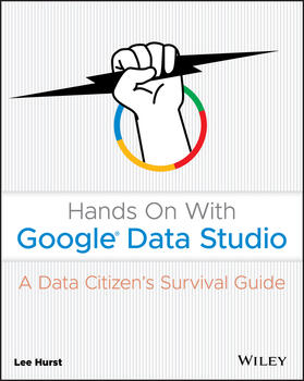 Hurst |  Hurst, L: Hands On With Google Data Studio | Buch |  Sack Fachmedien