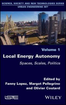Lopez / Pellegrino / Coutard |  Local Energy Autonomy | eBook | Sack Fachmedien
