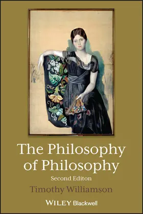 Williamson |  The Philosophy of Philosophy | Buch |  Sack Fachmedien