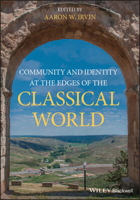 Irvin |  Community and Identity at the Edges of the Classical World | Buch |  Sack Fachmedien