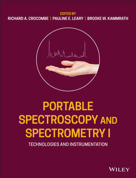 Crocombe / Leary / Kammrath |  Portable Spectroscopy and Spectrometry, Technologies and Instrumentation | Buch |  Sack Fachmedien