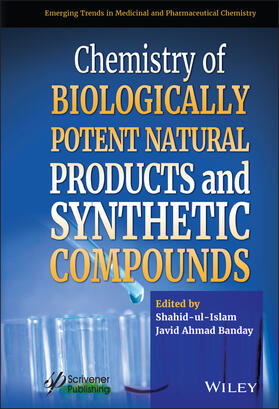 Ul Islam / Banday |  Chemistry of Biologically Potent Natural Products and Synthetic Compounds | Buch |  Sack Fachmedien