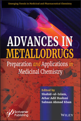 Ul Islam / Hashmi / Khan |  Advances in Metallodrugs C | Buch |  Sack Fachmedien