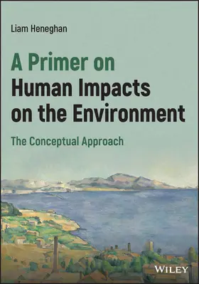 Heneghan |  A Primer on Human Impacts on the Environment | Buch |  Sack Fachmedien