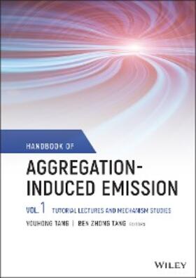 Tang |  Handbook of Aggregation-Induced Emission, Volume 1 | eBook | Sack Fachmedien