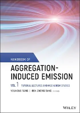 Tang |  Handbook of Aggregation-Induced Emission, Volume 1 | eBook | Sack Fachmedien