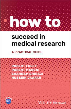 Jaafar / Foley / Maweni |  How to Succeed in Medical Research | Buch |  Sack Fachmedien