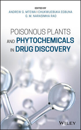Mtewa / Egbuna / Rao |  Poisonous Plants and Phytochemicals in Drug Discovery | Buch |  Sack Fachmedien