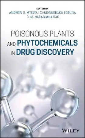 Mtewa / Egbuna / Rao |  Poisonous Plants and Phytochemicals in Drug Discovery | eBook | Sack Fachmedien