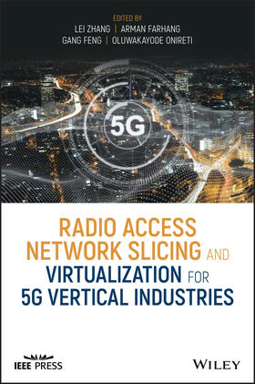 Zhang / Farhang / Feng |  Radio Access Network Slicing and Virtualization for 5G Vertical Industries | Buch |  Sack Fachmedien