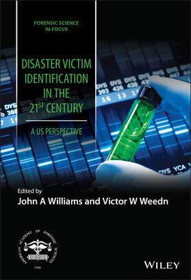 Williams / Weedn |  Disaster Victim Identification in the United States in the 21st Century | Buch |  Sack Fachmedien
