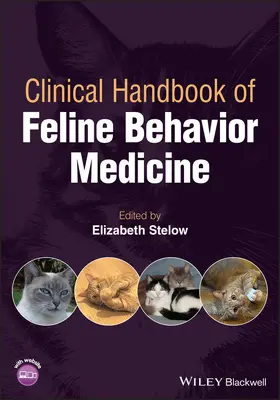 Stelow |  Clinical Handbook of Feline Behavior Medicine | Buch |  Sack Fachmedien