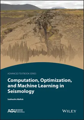 Mallick |  Computation, Optimization, and Machine Learning in Seismology | Buch |  Sack Fachmedien