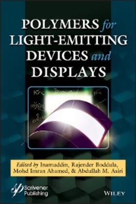 Boddula / Ahamed / Asiri |  Polymers for Light-emitting Devices and Displays | eBook | Sack Fachmedien