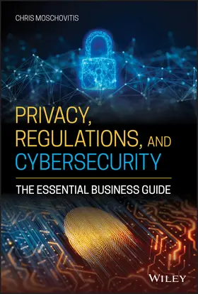 Moschovitis |  Privacy, Regulations, and Cybersecurity | Buch |  Sack Fachmedien