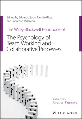 Salas / Rico / Passmore |  The Wiley Blackwell Handbook of the Psychology of Team Working and Collaborative Processes | Buch |  Sack Fachmedien