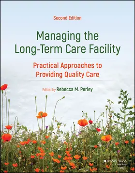 Perley |  Managing the Long-Term Care Facility | Buch |  Sack Fachmedien