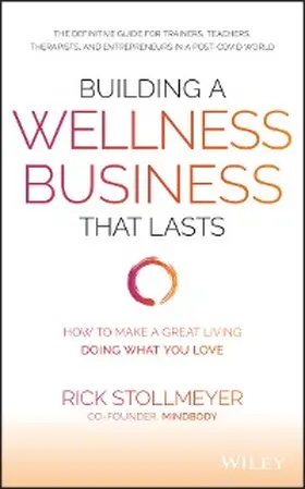 Stollmeyer |  Building a Wellness Business That Lasts | eBook | Sack Fachmedien