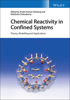 Chattaraj / Chakraborty |  Chemical Reactivity in Confined Systems | Buch |  Sack Fachmedien