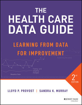 Provost / Murray |  The Health Care Data Guide | Buch |  Sack Fachmedien