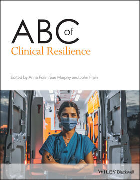 Frain / Murphy |  ABC of Clinical Resilience | Buch |  Sack Fachmedien