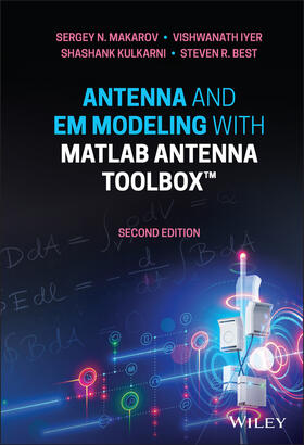 Makarov / Iyer / Kulkarni |  Antenna and Em Modeling with MATLAB Antenna Toolbox | Buch |  Sack Fachmedien