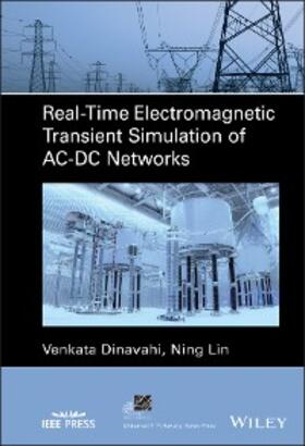 Dinavahi / Lin |  Real-Time Electromagnetic Transient Simulation of AC-DC Networks | eBook | Sack Fachmedien