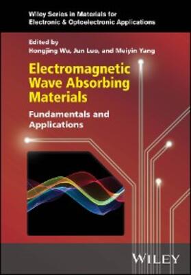 Wu / Luo / Yang |  Electromagnetic Wave Absorbing Materials | eBook | Sack Fachmedien