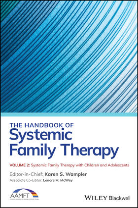 McWey |  The Handbook of Systemic Family Therapy, Systemic Family Therapy with Children and Adolescents | Buch |  Sack Fachmedien
