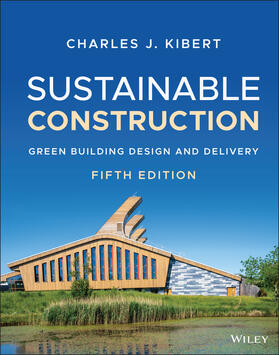 Kibert |  Sustainable Construction | Buch |  Sack Fachmedien